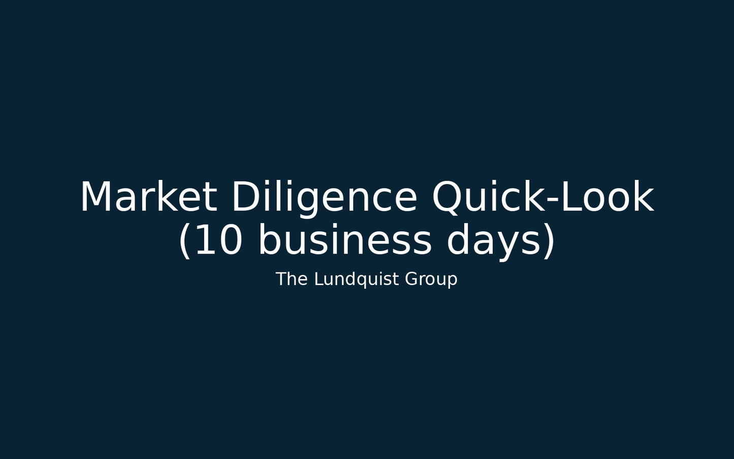 Market Diligence Quick‑Look (10 business days)